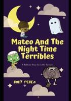 Mateo And The Night Time Terribles