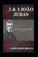 2A - 3A João & Judas