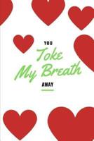 You Toke My Breath Away