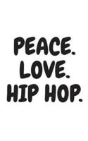 Peace Love And Hip Hop