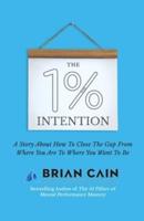 The 1% Intention