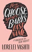 How to Choose Your Baby's Last Name