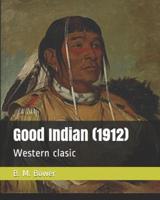 Good Indian (1912)