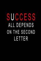 SUCCESS All Depends On The Second Letter