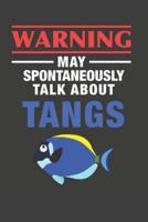 May Spontaneously Talk About Tangs