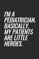 I'm A Pediatrician. Basically, My Patients Are Little Heroes