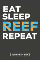 Eat Sleep Reef Repeat