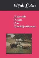 Kohrville Texas, The Black Settlement