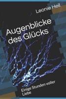 Augenblicke Des Glücks