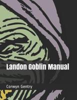 Landon Goblin Manual