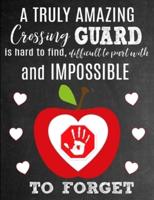 A Truly Amazing Crossing Guard Is Hard To Find, Difficult To Part With And Impossible To Forget