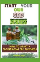 Start Your Own CBD Business