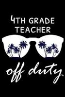 4th Grade Teacher Off Duty