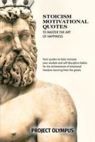 Stoicism Motivational Quotes to Master the Art of Happiness