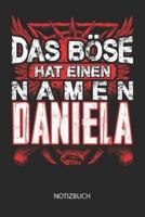 Das Böse Hat Einen Namen - Daniela - Notizbuch