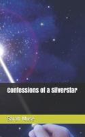 Confessions of a SilverStar
