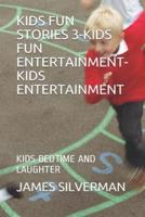 Kids Fun Stories 3-Kids Fun Entertainment-Kids Entertainment