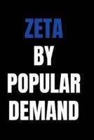 Zeta by Popular Demand