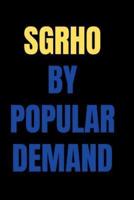 SGRHO by Popular Demand