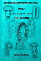 In The Name Of Song: The Blood