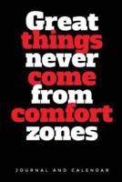Great Things Never Come From Comfort Zones