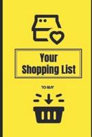 Your Shopping List