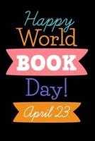 Happy World Book Day! April 23