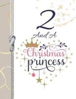 2 And A Christmas Princess