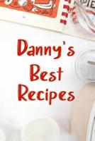 Danny's Best Recipes
