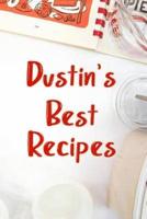 Dustin's Best Recipes