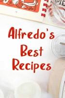 Alfredo's Best Recipes