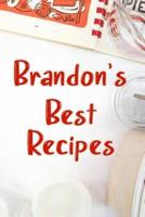 Brandon's Best Recipes