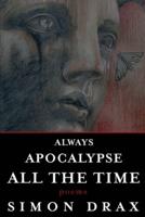 Always Apocalypse All the Time