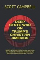 Deep State War on Trump's Christian America