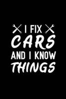 I Fix Cars and I Know Things