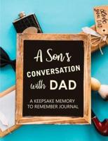 A Son's Conversation With Dad