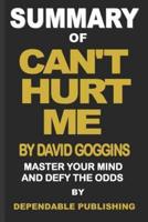 Summary of Can't Hurt Me by David Goggins
