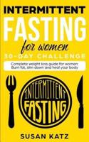 Intermittent Fasting for Women 30-Day Challenge