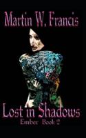 Lost in Shadows: Ember: Book 2