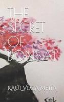 The Secret of Bonsai