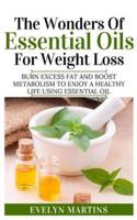 The Wonders of Essential Oils for Weight Loss