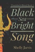 Black Sea Bright Song