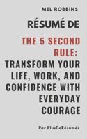 Mel Robbins - Résumé De THE 5 SECOND RULE