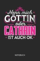 Nenn Mich Göttin Oder - Cathrin - Ist Auch OK - Notizbuch