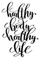 Healthy Body Healthy Life