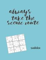 Always Take the Scenic Route Sudoku