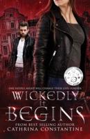 Wickedly It Begins: The Wickedly Series Prequel