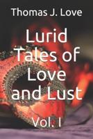 Lurid Tales of Love and Lust