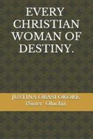 Every Christian Woman of Destiny