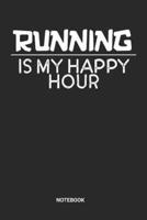 Running Is My Happy Hour Notebook